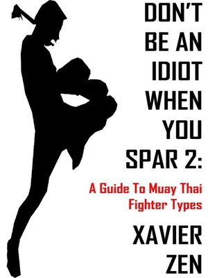 cover image of Don't Be an Idiot When You Spar 2